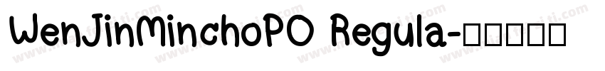 WenJinMinchoPO Regula字体转换